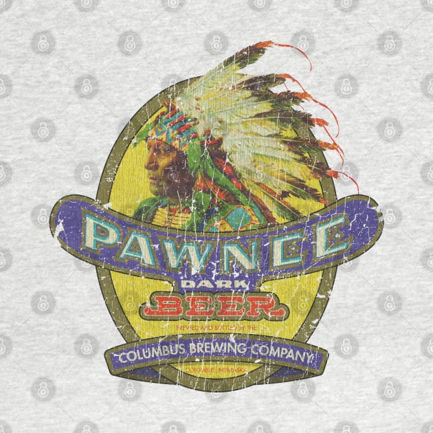 Pawnee Dark Beer 1933 by JCD666